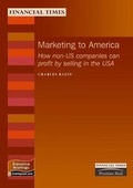 Cover: Marketing to America - Financial Times Prentice Hall