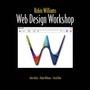 Cover: Robin Williams Web Design Workshop - Peachpit Press Publications