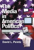 Cover: The Media in American Politics - Pearson