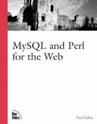 Abbildung von: MySQL and Perl for the Web - New Riders