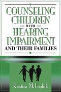Cover: Counseling Children with Hearing Impairments and Their Families - Pearson