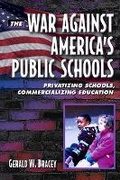 Cover: The War Against America's Public Schools - Pearson
