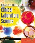 Cover: Case Studies in Clinical Laboratory Science - Pearson