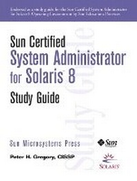 Abbildung von: Sun Certified System Administrator for Solaris 8 Study Guide - Prentice Hall