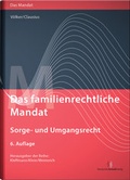 Cover: Das familienrechtliche Mandat - Sorge- und Umgangsrecht - Deutscher Anwaltverlag