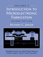 Cover: Introduction to Microelectronic Fabrication: Volume 5 (Modular Series on Solid State Devices) - Pearson