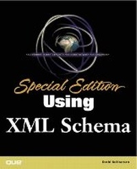 Enlarge image Cover: Special Edition Using XML Schema - Que Corporation,U.S.