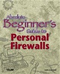 Cover: Absolute Beginner's Guide to Personal Firewalls - Que Corporation,U.S.