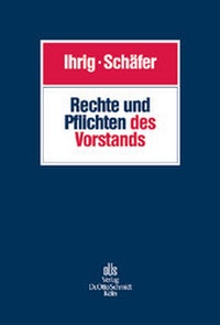 Abbildung von: Rechte und Pflichten des Vorstands - Otto Schmidt Verlag