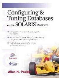 Enlarge image Cover: Configuring and Tuning Databases on the Solaris Platform - Prentice Hall