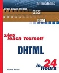 Cover: Sams Teach Yourself DHTML in 24 Hours - Sams Publishing
