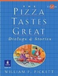 Cover: Pizza Tastes Great, The, Dialogs and Stories - Pearson Education (US)