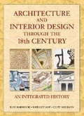 Cover: Architecture and Interior Design Through the 18th Century - Pearson