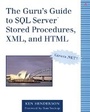 Cover: Guru's Guide to SQL Server Stored Procedures, XML, and HTML, The - Addison Wesley