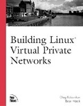Cover: Building Linux Virtual Private Networks (VPNs) - New Riders