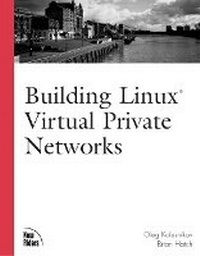Enlarge image Cover: Building Linux Virtual Private Networks (VPNs) - New Riders