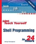 Cover: Sams Teach Yourself Shell Programming in 24 Hours - Sams Publishing