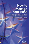 Cover: How to Manage Your Boss - Pearson Education Limited