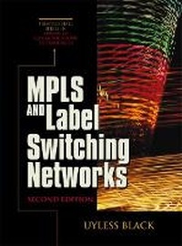 Enlarge image Cover: MPLS and Label Switching Networks - Prentice Hall