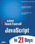 Cover: Sams Teach Yourself JavaScript in 21 Days - Sams Publishing