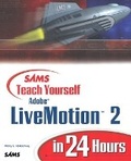Cover: Sams Teach Yourself Adobe LiveMotion 2 in 24 Hours - Sams Publishing