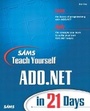 Cover: Sams Teach Yourself ADO.NET in 21 Days - Sams Publishing