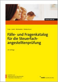 Abbildung von: Fälle- und Fragenkatalog für die Steuerfachangestelltenprüfung - NWB