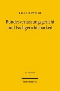 Abbildung von: Bundesverfassungsgericht und Fachgerichtsbarkeit - Mohr Siebeck