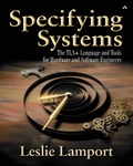 Cover: Specifying Systems: The TLA+ Language and Tools for Hardware and Software Engineers - Addison Wesley