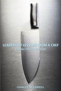 Cover: Leadership Lessons From a Chef - Wiley