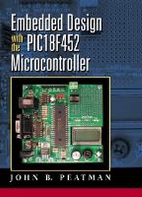 Enlarge image Cover: Embedded Design with the PIC18F452 - Pearson