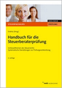Abbildung von: Handbuch für die Steuerberaterprüfung - NWB
