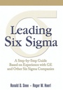 Cover: Leading Six Sigma: A Step-by-Step Guide Based on Experience with GE and Other Six Sigma Companies - Addison Wesley