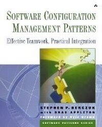 Enlarge image Cover: Software Configuration Management Patterns - Addison Wesley