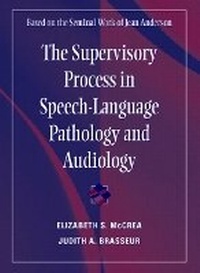 Abbildung von: The Supervisory Process in Speech-Language Pathology and Audiology - Pearson
