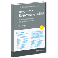 Abbildung von: Bayerische Bauordnung im Bild - Rudolf Müller Verlag