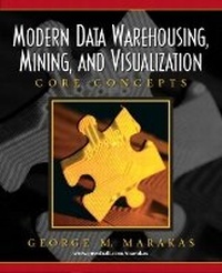 Enlarge image Cover: Modern Data Warehousing, Mining, and Visualization - Pearson