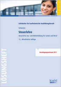 Bild vergrößern Bild: Steuerlehre - Lösungsheft - Kiehl