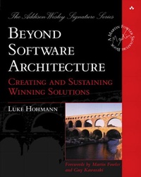 Enlarge image Cover: Beyond Software Architecture: Creating and Sustaining Winning Solutions - Addison Wesley