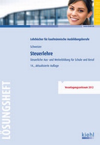 Bild vergrößern Bild: Steuerlehre - Lösungsheft - Kiehl