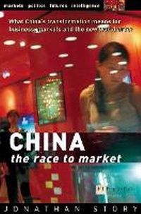 Enlarge image Cover: CHINA - The Race to Market - Financial Times Prentice Hall