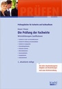 Cover: Die Prüfung der Fachwirte - Kiehl