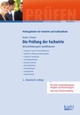 Cover: Die Prüfung der Fachwirte - Kiehl