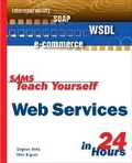 Cover: Sams Teach Yourself Web Services in 24 Hours - Sams Publishing