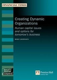 Enlarge image Cover: Creating Dynamic Organisations - Financial Times Prentice Hall