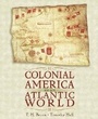 Cover: Colonial America in an Atlantic World - Pearson