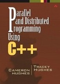 Cover: Parallel and Distributed Programming Using C++ (paperback) - Addison Wesley