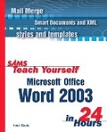 Cover: Sams Teach Yourself Microsoft Office Word 2003 in 24 Hours - Sams Publishing