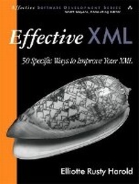 Enlarge image Cover: Effective XML - Addison Wesley