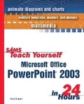 Cover: Sams Teach Yourself Microsoft Office PowerPoint 2003 in 24 Hours - Sams Publishing